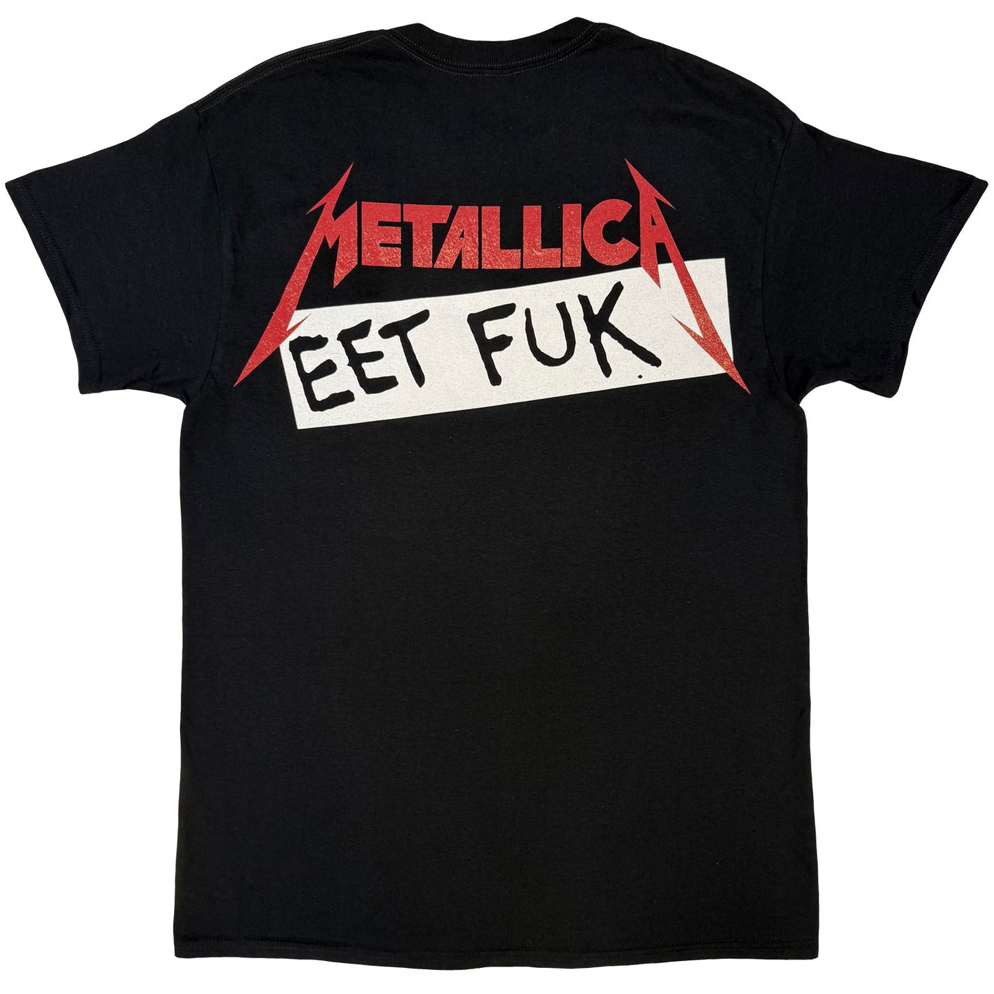 METALLICA - EET FUK - T-Shirt Black (Back Print)